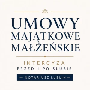 umowy majątkowe małżeńskie Lublin